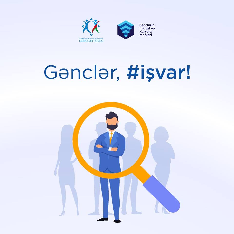 Çalışmaq istəyən gənclər, #işvar!