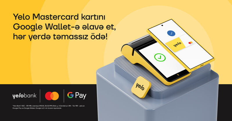 Google Pay artıq Yelo Mastercard istifadəçiləri üçün aktivdir