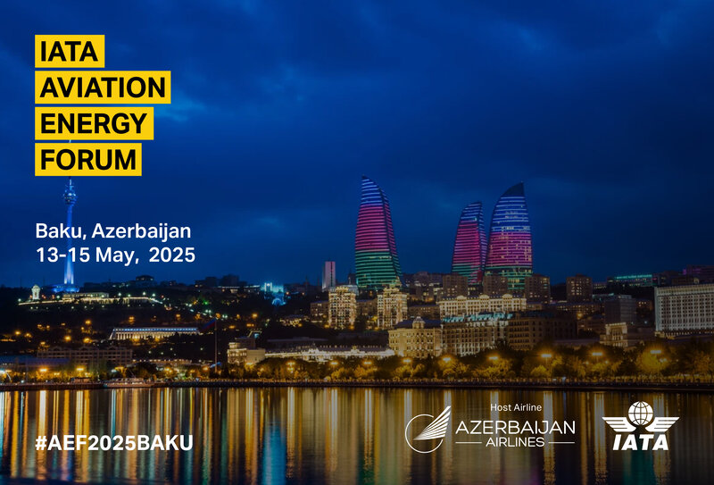 Bakı Qafqazda ilk dəfə keçiriləcək IATA-nın Aviasiya Enerji Forumuna ev sahibliyi edəcək