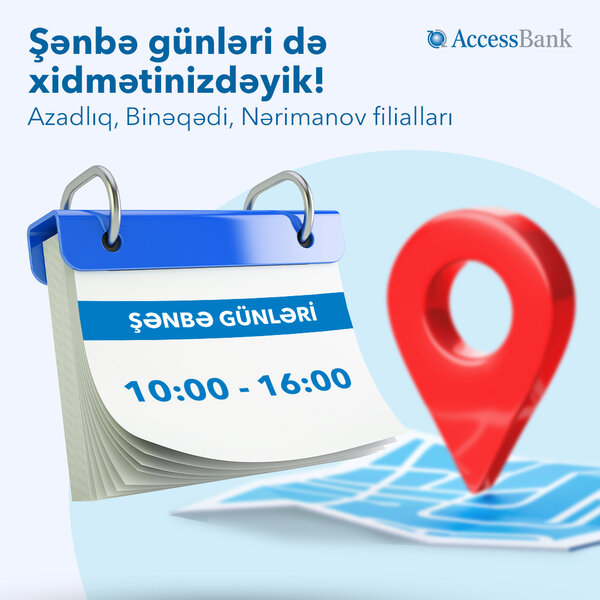 AccessBank şənbə günləri də xidmətinizdədir