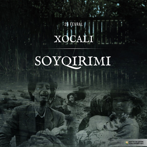 Xocalı soyqırımı – qan yaddaşımız