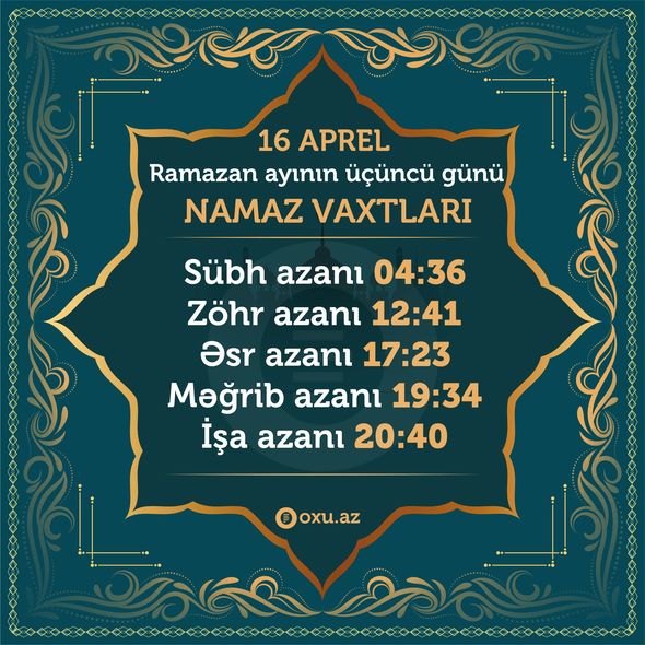 Ramazan ayının üçüncü gününün imsak, iftar və namaz vaxtları - FOTO