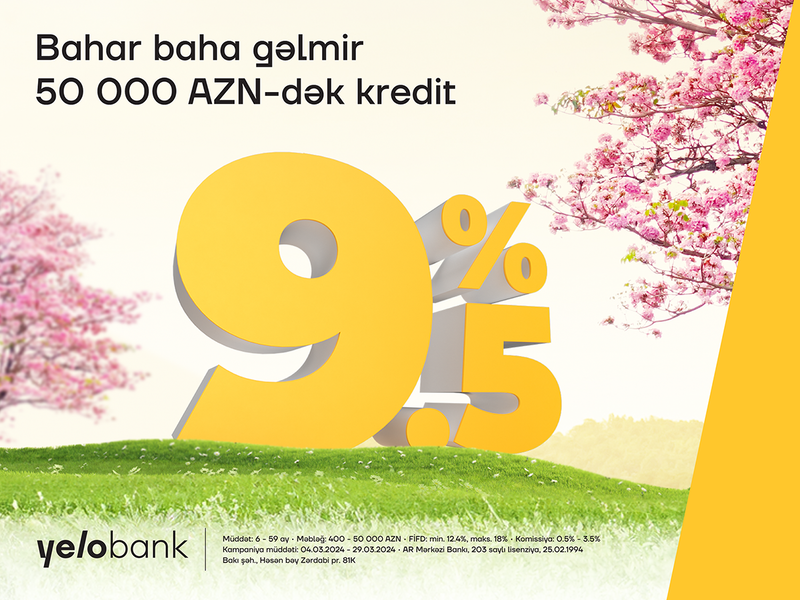 Yelo Bank ilə xəyallarını bu bahar gerçəkləşdir