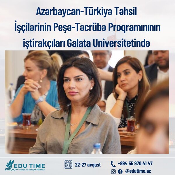 Azərbaycanlı müəllimlər İstanbul Qalata Universitetində olub - FOTOLAR