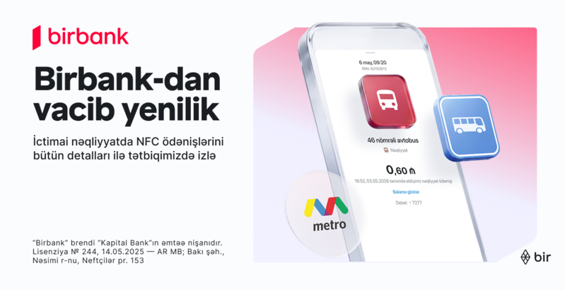 İctimai nəqliyyatda ödənişlərə aydınlıq gətirən yenilik Birbank-da