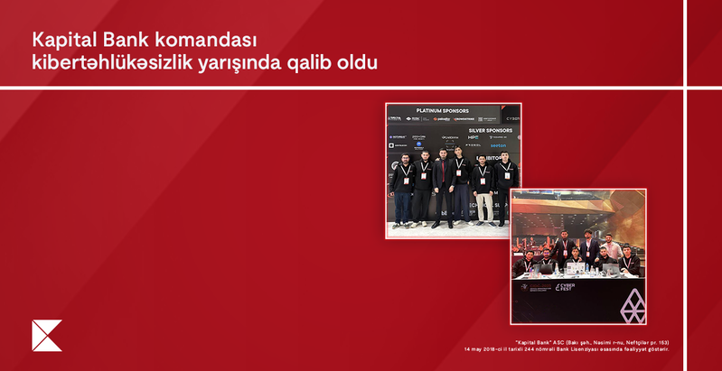 Kapital Bank-ın İnformasiya təhlükəsizliyi komandası ölkənin ən güclü mütəxəssisləri sırasında