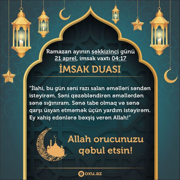 Ramazan ayının səkkizinci gününün imsak, iftar və namaz vaxtları - FOTO