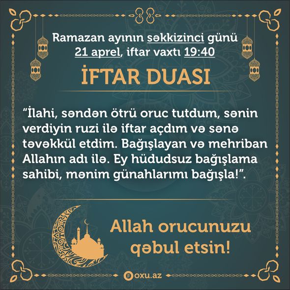 Ramazan ayının səkkizinci gününün imsak, iftar və namaz vaxtları - FOTO