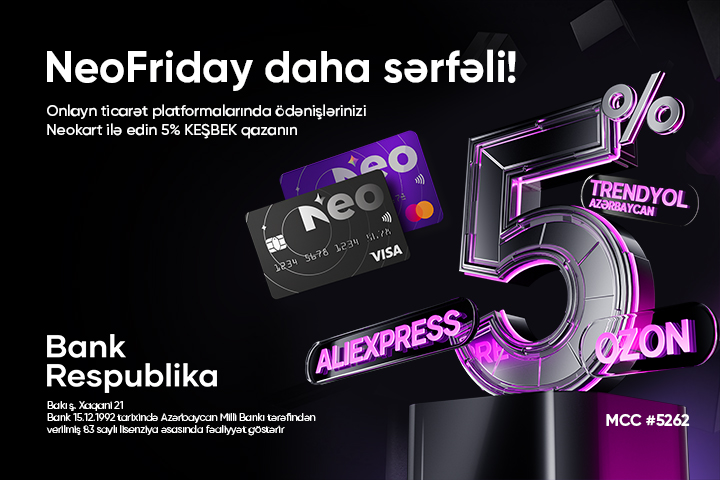 Neokart sahibləri Black Friday-də 5% keşbek qazanacaq