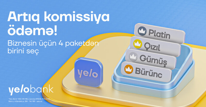 Biznes xərclərinə nəzarət Yelo Bank-ın tarif paketləri ilə daha rahatdır