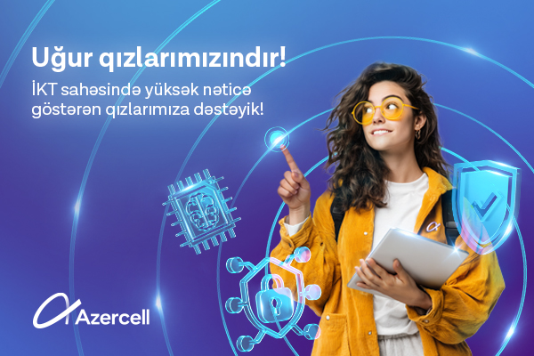 Azercell İT ixtisası üzrə ən yüksək nəticə göstərmiş tələbə qızları təbrik etdi