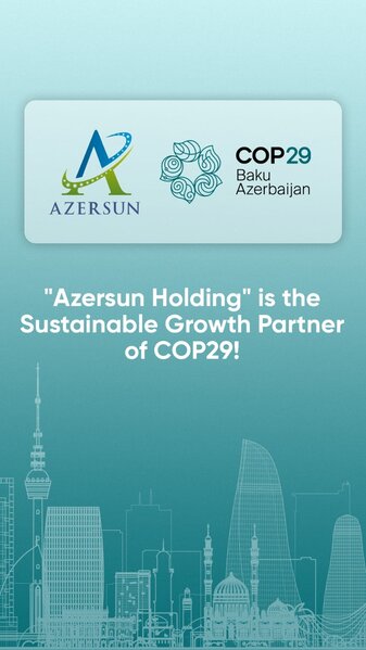 Azərsun Holdinq' COP29-un Dayanıqlı İnkişaf Tərəfdaşıdır