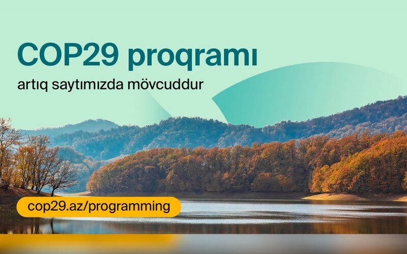 COP29 konfransının proqramı açıqlanıb