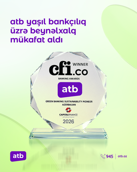 Azər Türk Bank dayanıqlı bankçılıq sahəsində beynəlxalq mükafata layiq görüldü