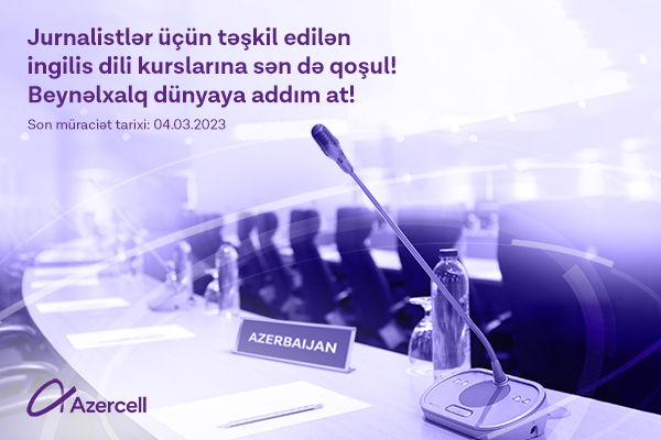 Azercell jurnalistləri növbəti ingilis dili kurslarına qoşulmağa dəvət edir