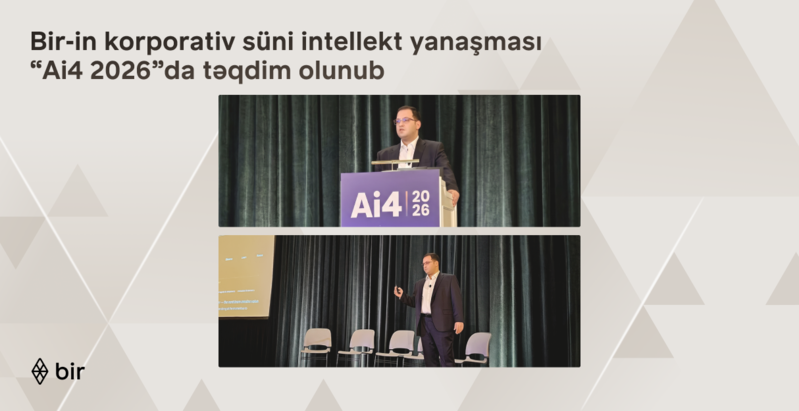 Bir-in korporativ süni intellekt yanaşması ABŞ-də keçirilən 