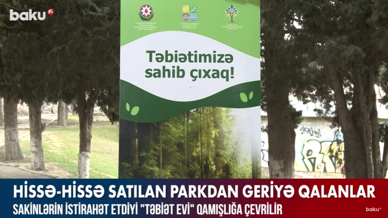 Hissə-hissə satılan parkdan geriyə qalanlar – VİDEO 