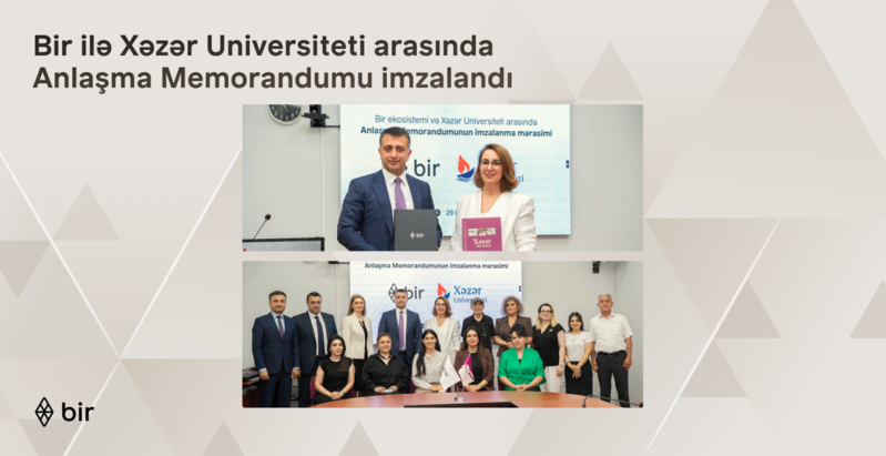 Bir' və Xəzər Universiteti gələcəyin peşəkarları üçün güclərini birləşdirir
