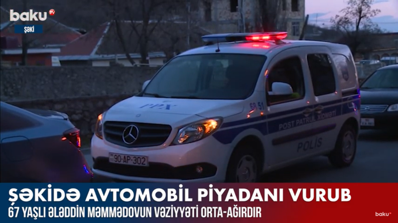 Şəkidə avtomobil 67 yaşlı kişini vurdu – VİDEO