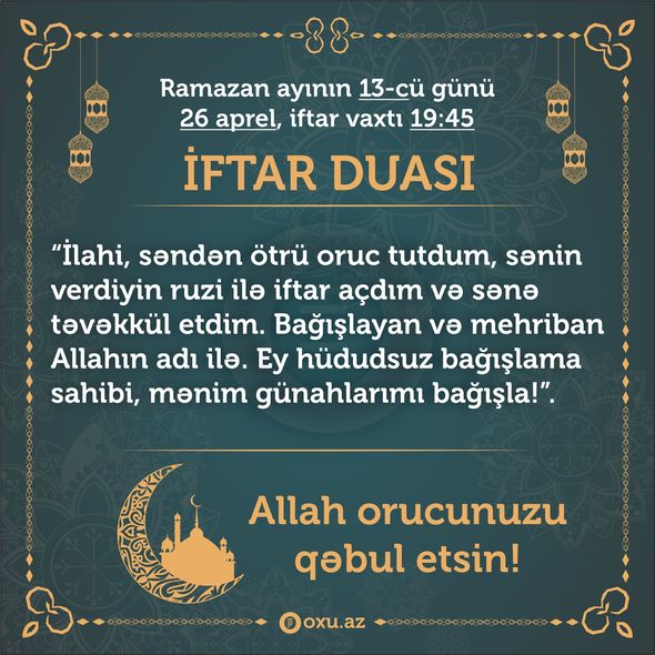 Ramazan ayının 13-cü gününün imsak, iftar və namaz vaxtları – FOTO