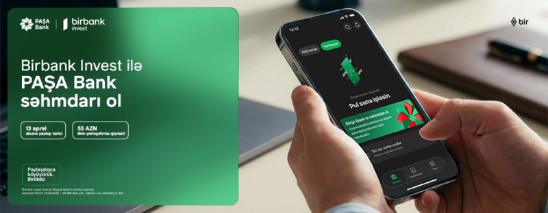 Birbank Invest-lə PAŞA Bank səhmdarı ol