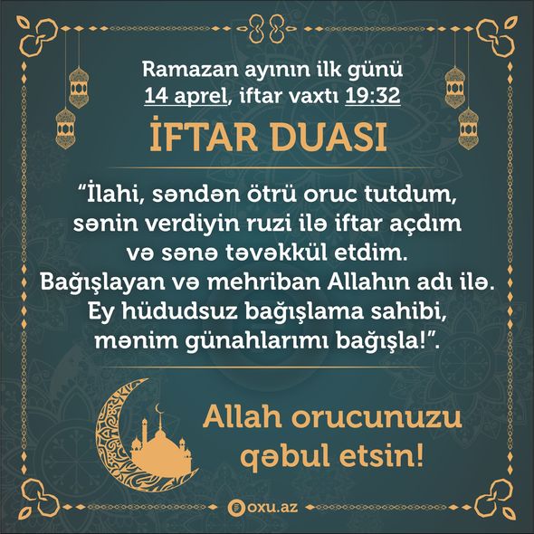 Ramazanın ilk gününün duası, imsak və iftar vaxtı - FOTO